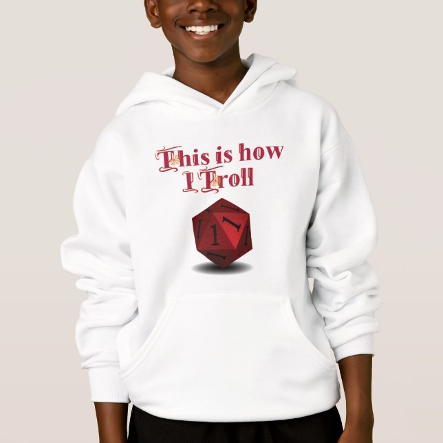 This is how I Troll - Critical Hit RPG Dice (Front)