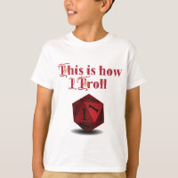 This is how I Troll - Critical Hit RPG Dice