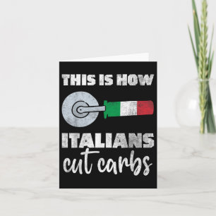 This Is How Italians Cut Carbs Fun Italian Flag Pi Card