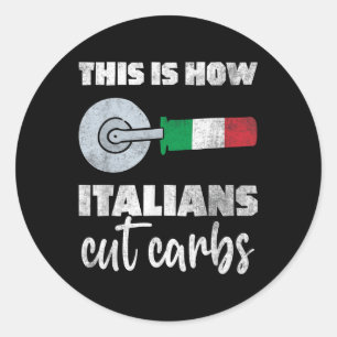 This Is How Italians Cut Carbs Fun Italian Flag Pi Classic Round Sticker