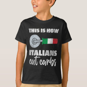 This Is How Italians Cut Carbs Fun Italian Flag Pi T-Shirt