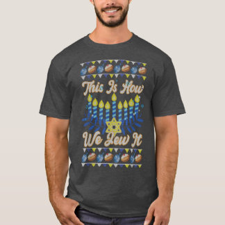 This Is How We Jew It Fun Hanukkah Jewish Christma T-Shirt