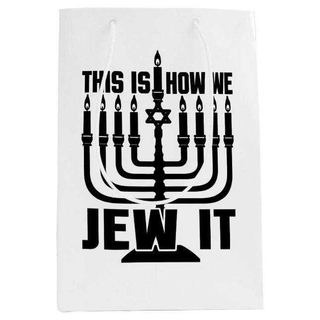 This Is How We Jew It, Menorah Jewish Holiday Gift Medium Gift Bag (Front)