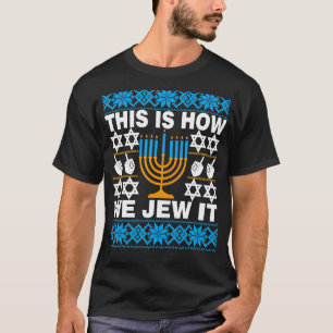 This Is How We Jew It  Ugly Hanukkah Sweater Men W
