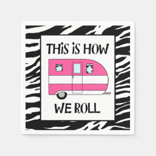 "This Is How We Roll" Napkin