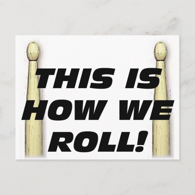 This Is How We Roll Postcard (Front)