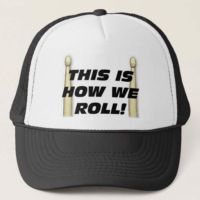 This Is How We Roll Trucker Hat (Front)