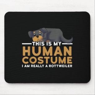 This Is Human Costume A Rottweiler Dog Halloween Mouse Pad