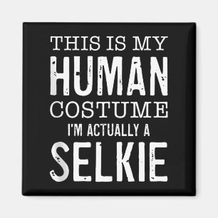 This Is Human Costume A Selkie Funny Halloween Magnet