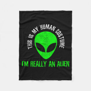 This Is Human Costume An Alien Funny Halloween Fleece Blanket