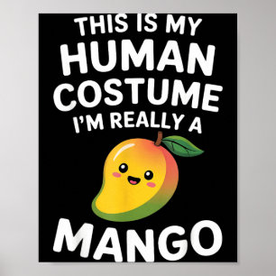 This is Human Costume Funny Kawaii Cute Mango Poster
