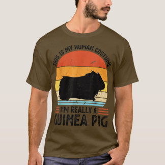 This is human costume I'm guinea pig Pets  T-Shirt