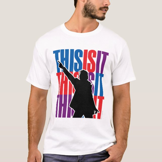 THIS IS IT! T-Shirt (Front)