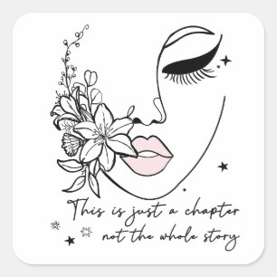 This is Just a Chapter Positive Quote Square Sticker