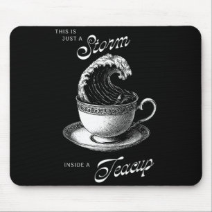 This Is Just A Inside A Teacup Funny Tea Lover Vin Mouse Pad