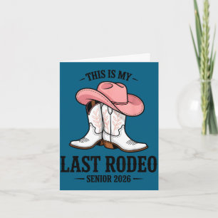 This is last rodeo senior 2026 cowgirl graduation card