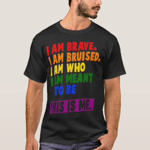 This Is Me Inspirational LGBT Pride  T-Shirt