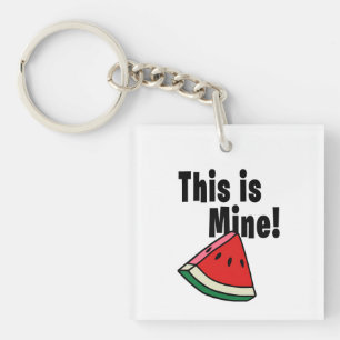 This is Mine - Watermelon Key Ring