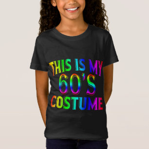 This is my 60's Costume 1960s Halloween Costume Gi T-Shirt