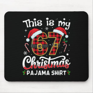 This Is My 67 Christmas Pajama 67 Meme Gen Alpha B Mouse Pad