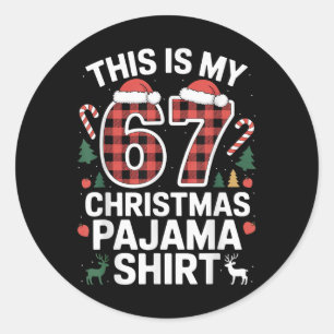 This Is My 67 Christmas Pajama  Classic Round Sticker