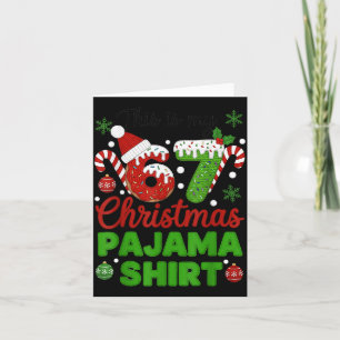 This Is My 67 Christmas Pajama Shirt Funny Six Sev Card