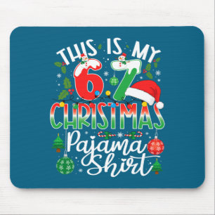 This Is My 67 Christmas Pajama Shirt Funny Xmas Si Mouse Pad