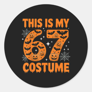 This Is My 67 Costume 6 7 Meme Gen Alpha Halloween Classic Round Sticker