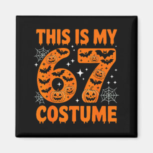 This Is My 67 Costume 6 7 Meme Gen Alpha Halloween Magnet