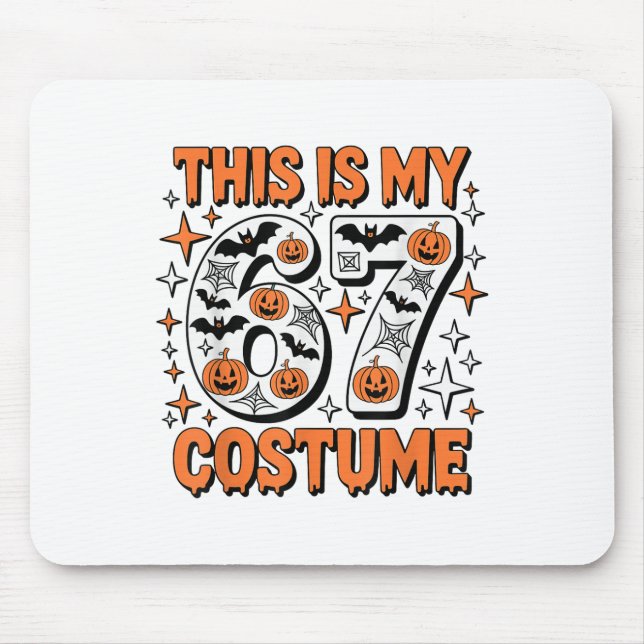 This Is My 67 Costume 6 7 Meme Gen Alpha Halloween Mouse Pad (Front)