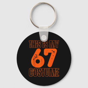 This Is My 67 Costume Funny Meme Boys Kids 67 Meme Key Ring