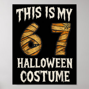 This Is My 67 Halloween Costume Design For Kids An Poster
