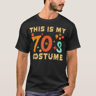 This Is My 70's 1970S Seventies Theme Party T-Shirt