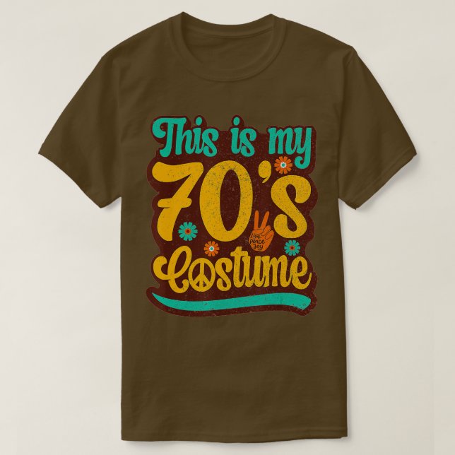 This Is My 70's Costume, 70s Outfit For Women & Me T-Shirt (Design Front)