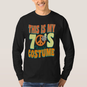 This is My 70s Costume Couples Halloween 1970s Hip T-Shirt