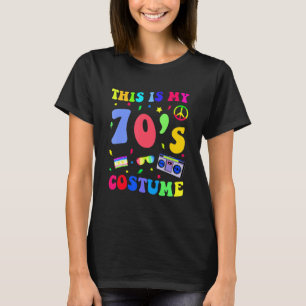 This is My 70s Costume Funny Groovy Hippie Peace T-Shirt