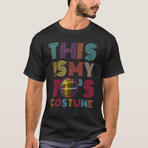 This Is My 70s Costume Halloween Funny Disco Part T-Shirt