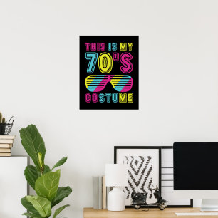 This Is My 70s Costume Retro Colourful 70s Party Poster