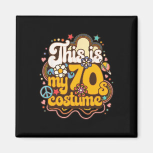 This Is My 70s Costume Theme Party Hippie Retro Fr Magnet