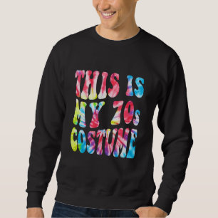 This Is My 70s Costume Vintage Seventies Retro Hal Sweatshirt