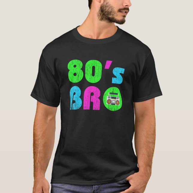 This Is My 80'S Bro, 80'S Party Tee Costume (Front)