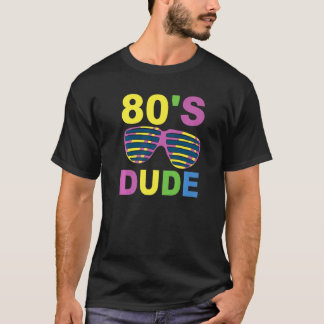 This Is My 80s Costume 80`s Dude T-Shirt
