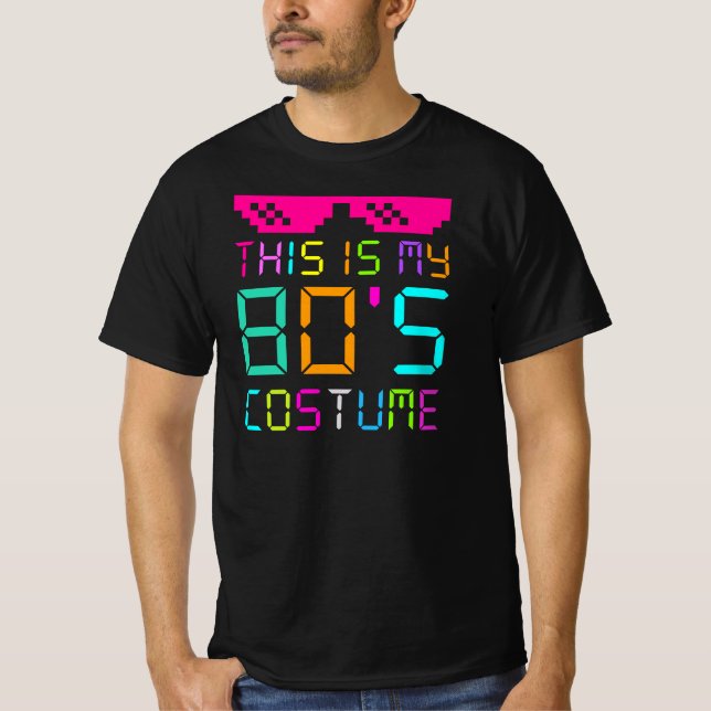 This is My 80s Costume - Fancy Dress Party Idea T-Shirt (Front)