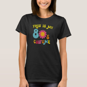 This is My 80s Costume  Groovy Daisy Flower Hallow T-Shirt