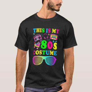 This Is My 80S Costume Vintage Retro I Love The 80 T-Shirt