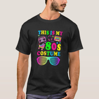 This Is My 80S Costume Vintage Retro I Love The 80 T-Shirt