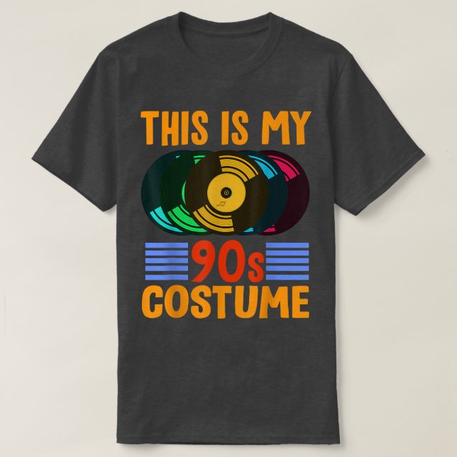 This Is My 90s Costume Vinyl 90s Music Theme Party T-Shirt (Design Front)