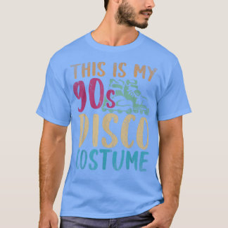 This Is My 90s Disco Costume Party Music Retro Nin T-Shirt
