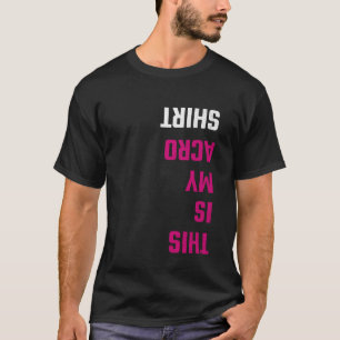 This Is My Acro Dance T-Shirt