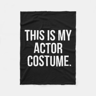 This Is My Actor Costume Funny Halloween Fleece Blanket